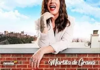 MARTITA DE GRANÁ - ¡MARTITA SEA! - LOS ALCAZARES