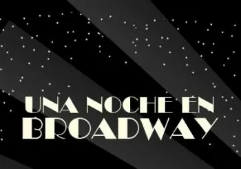 Una Noche en Broadway en Sevilla