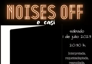 Aula Mpal. Teatro Adultos - NOISE OFF (O CASI) en SEVILLA
