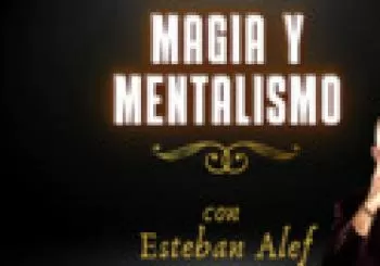 Magia y Mentalismo con Esteban Alef en Barcelona