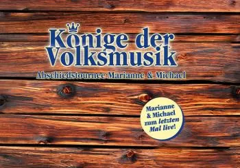 Die Abschiedstour von Marianne & Michael mit Stefan Mross, Anita Hofmann, Die Ladiner en Elsteraue/OT Alt-Tröglitz (Zeitz)
