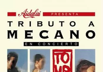 AIDALAI TRIBUTO MECANO - VILAFRANCA DEL PENEDES en BARCELONA