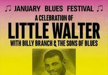 Entradas January Blues Festival LITTLE WALTER en 100 Club