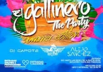 EL GALLINERO - THE PARTY SUMMER EDITION en Los Llanos de Ariadne