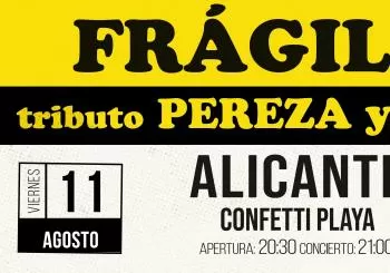 FRAGILES Tributo a PEREZA en ALICANTE, sala CONFETTI PLAYA