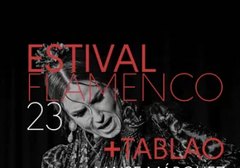 ESTIVAL FLAMENCO: +TABLAO en Guardamar del segura