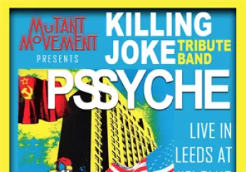 Entradas Killing Joke tribute band Pssyche Live In Leeds en The HiFi Club