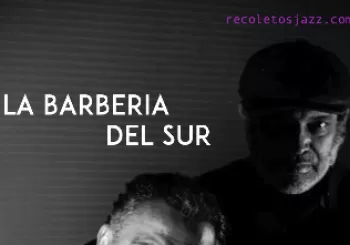 Recoletos Jazz Madrid: La Barberia del Sur