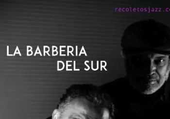 Recoletos Jazz Madrid: La Barberia del Sur v8