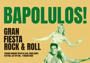 GRAN FIESTA ROCK&ROLL con BAPOLULOS! en Valencia