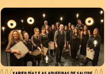 PAISAXES SONORAS 2023 - XABIER DÍAZ E AS ADUFEIRAS DO SALITRE en A Pobra do Caramiñal