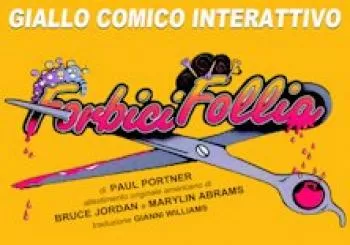 Forbici Follia - regia Gianni Williams, Simone Moretto en TORINO