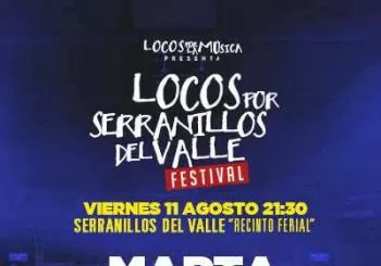 Locos Serranillos del Valle con Marta Sánchez, Siempre Así y Despistaos