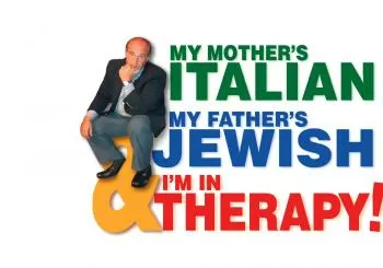 My Mother's Italian, My Father's Jewish and I'm In Therapy en Thousand Oaks
