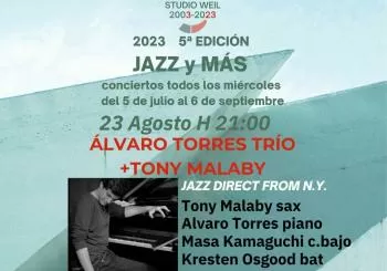 5ª Edición Jazz y Más en Studio Weil ÁLVARO TORRES TRÍO+TONY MALABY °JAZZ DIRECT FROM N.Y.° en Port d'Andratx