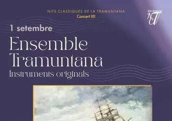 Ensemble Tramuntana - El romanticisme en la seva glòria (Búger) en 07311 Búger