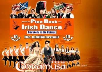 Cornamusa - World of Pipe Rock and Irish Dance - Rückkehr in die Heimat Gera