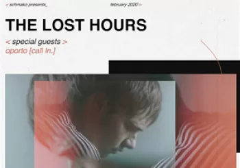Entradas Schmako Presents The Lost Hours en Oporto