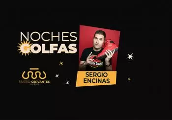 Sergio Encinas - Noches Golfas, Ciclo de Humor en VALLADOLID