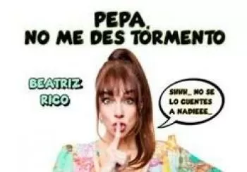 PEPA NO ME DES TORMENTO en ASTURIAS