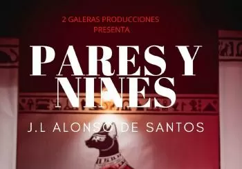 Teatro. 2 GALERAS PRODUCCIONES. PARES Y NINES en ALMERÍA