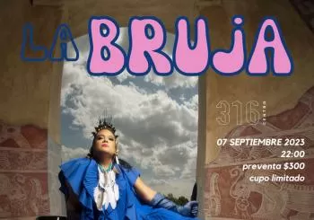 La Bruja de Texcoco en 316centro en CDMX Ciudad de Mexico