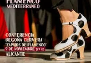 Conferencia de Begoña “Zapatos de flamenco” - VII Festival Flamenco Mediterráneo en Alicante