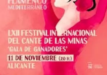 Gala de ganadores del LXII Festival Internacional del Cante de las Minas - VII Festival Flamenco Mediterráneo en Alicante