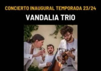 CONCIERTO INAUGURAL TEMP. - VANDALIA TRIO - JM en SEVILLA