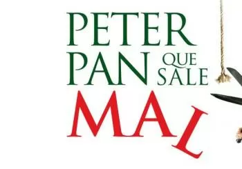 Peter Pan Que Sale Mal en México