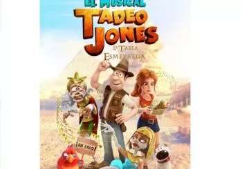 El Musical Tadeo Jones: La tabla esmeralda Ourense