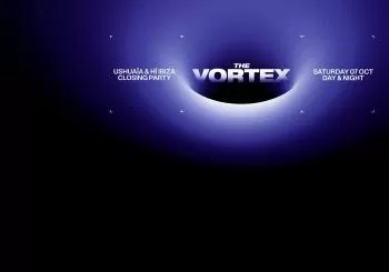 The Vortex - Ushuaïa & Hï Closing Party en Sant Josep de sa Talaia
