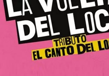LA VUELTA DEL LOCO - tributo al Canto de Loco en Tafalla