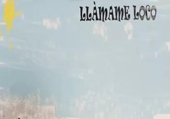 Llámame Loco en Valencia