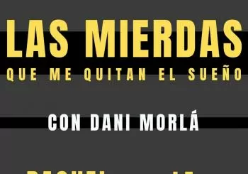 LAS MIERDAS QUE ME QUITAN EL SUEÑO en Barcelona