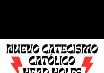 Nuevo Catecismo Católico + Head Holes en Bilbao