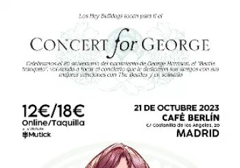 HEY BULLDOGS presenta CONCERT FOR GEORGE en Madrid