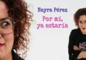 Nayra Pérez - Por mi, ya estaría en Madrid