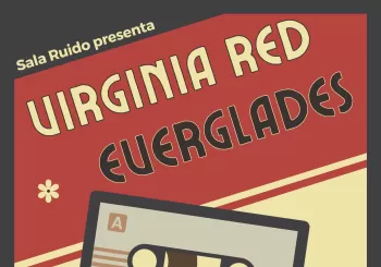 VIRGINIA RED & EVERGLADES EN LA SALA RUIDO en Ferrol