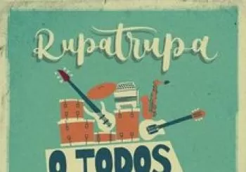 Rupatrupa en Santander · O todos o ninguno 