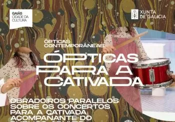 ÓPTICAS PARA A CATIVADA. A ÓPERA en Santiago de Compostela