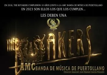 The Buyakers + Amc Banda de Música de Puertollano