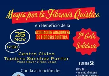 2ª Gala Solidaria: Magia por la Fibrosis Quística en Zaragoza