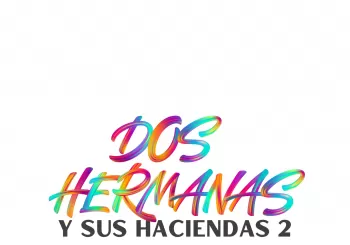 Visita Dos Hermanas y sus Haciendas (Ruta 2)