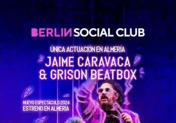 JAIME CARAVACA Y GRISON BEATBOX - BERLIN SOCIAL CLUB en ALMERIA