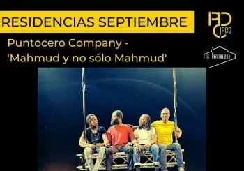 PuntoCero Company - 'Mahmud y no solo Mahmud' en El Invernadero en Alcobendas