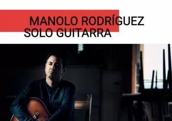 MANOLO RODRÍGUEZ. Solo guitarra en Santa Cruz de Tenerife
