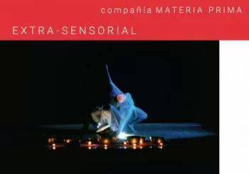 Compañía MATERIA PRIMA: EXTRA-SENSORIAL en Santa Cruz de Tenerife