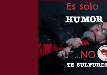 Es sólo humor (no te sulfures) en Burgos