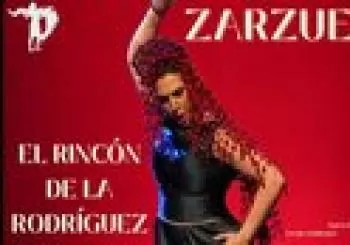 El Rincón de la Rodríguez, Zarzuela en Madrid